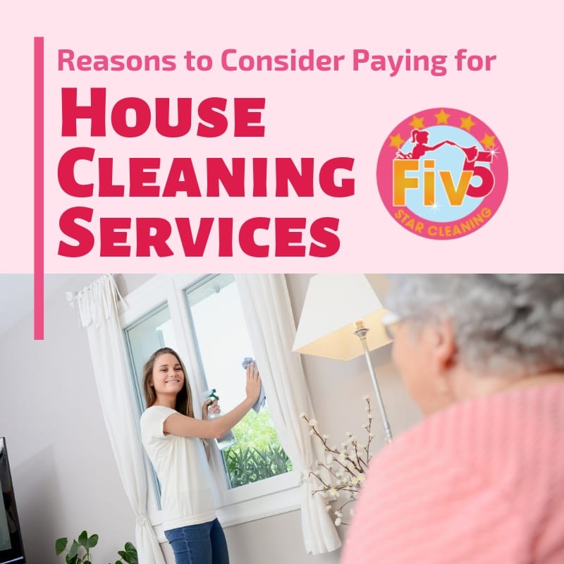 Reasons to Consider Paying for House Cleaning Services