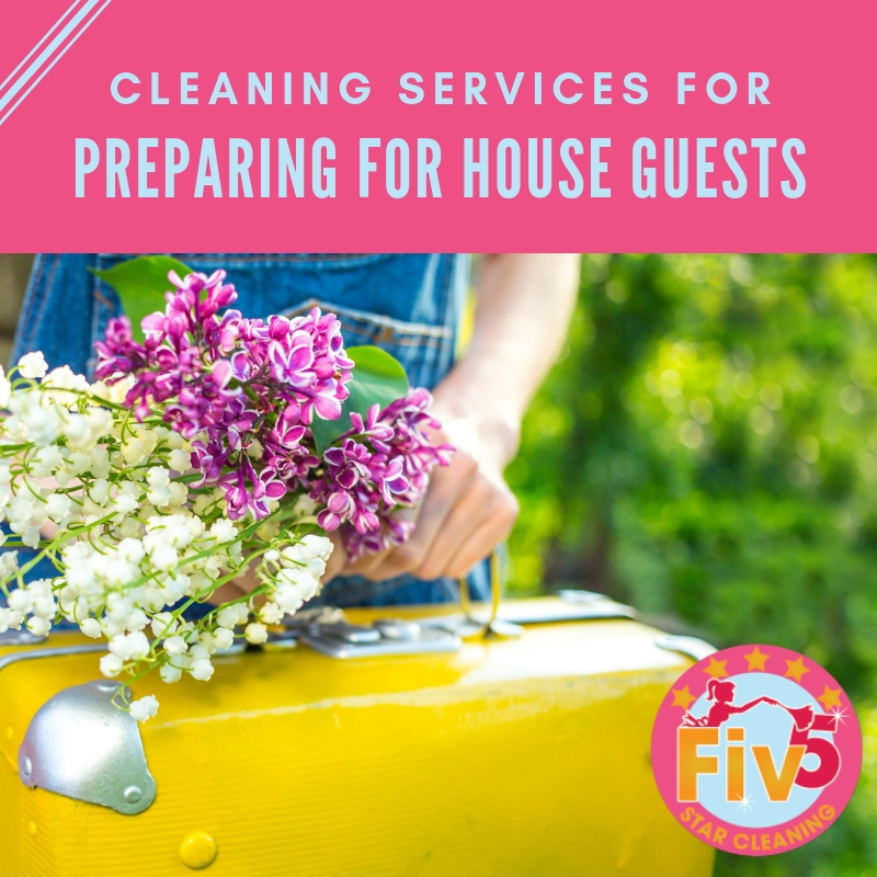 Cleaning Services for Preparing for House Guests